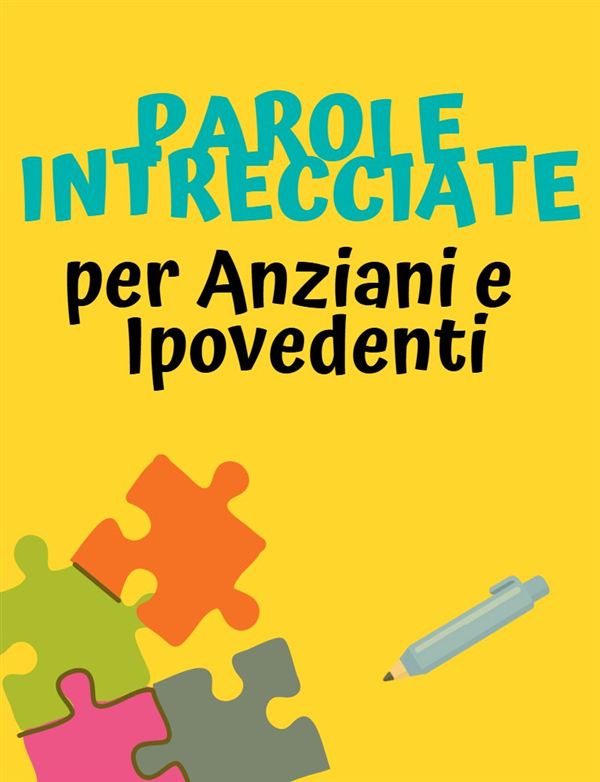 Cover of Parole Intrecciate per Anziani e Ipovedenti